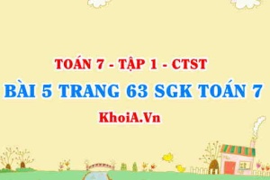 Bài 5 trang 63 SGK Toán 7 Chân trời sáng tạo tập 1